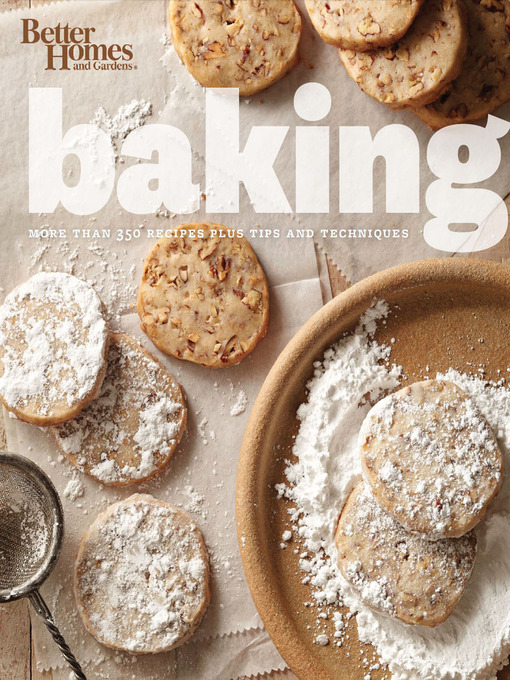Title details for Better Homes and Gardens Baking by Better Homes and Gardens - Available
